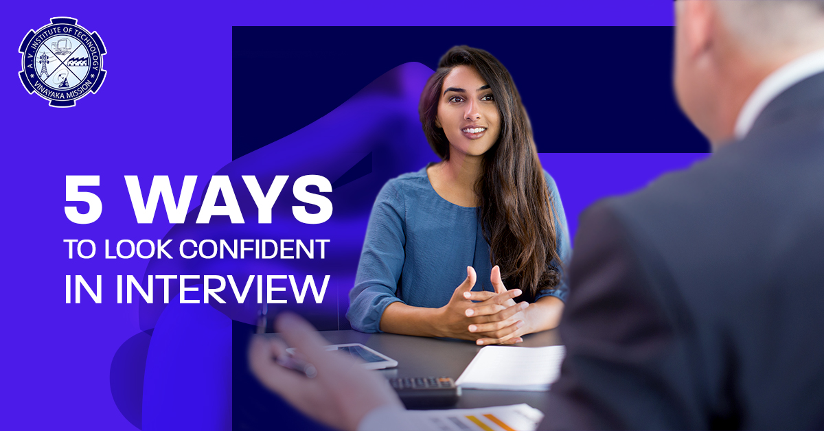  5 ways to look confident in an interview